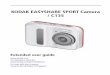 KODAK EASYSHARE SPORT Camera / .KODAK EASYSHARE SPORT Camera / C135 ... 12 Know when your ... 2 Installing,