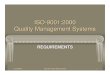 ISO-9001:2000 Quality Management Systemsexploremarmaris.com/read/teknoloji_populer_okunasilar/ISO9001.pdf · ISO-9001:2000 Quality Management Systems REQUIREMENTS. 10/10/2003 ISO-9001:2000