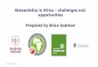 Stewardship in Africa - challenges and opportunities ...bsac.org.uk/wp-content/uploads/2017/07/BSAC-SC2018-Day1-BrianGod... · extensive self-medication of medicines for malaria in