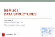 BBM 201 DATA STRUCTURES - web.cs.hacettepe.edu.trbbm201/Fall2018/BBM201-Ders7.pdf · BBM 201 DATA STRUCTURES Lecture 7: Introduction to the Lists (Array-based linked lists) 2018-2019
