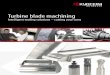 Turbine blade machining - asia.kyocera.com · 2 Kyocera Unimerco Tooling Ltd. Tel. +44 (0)1543 267 777 Faster machining a result of our extensive research and development activities