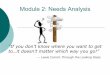 Module 2: Needs Analysis - WikiEducatorwikieducator.org/images/a/a3/Needs_Analysis.pdf · Module 2: Needs Analysis “If you don’t know where you want to get to…it doesn’t matter