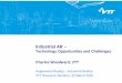 Industrial AR · Industrial AR – Technology Opportunities and Challenges Charles Woodward, VTT Augmented Reality – Industrial Reality VTT Research Seminar, 22 March 2018