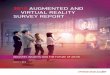 2018 AUGMENTED AND VIRTUAL REALITY SURVEY REPORT · 2018 augmented and virtual reality survey report march | 2018 industry insights into the future of ar/vr