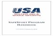 SAFESPORT PROGRAM HANDBOOK - USA Water Ski · USA Water Ski & Wake Sports (USA-WSWS) strives to provide a safe environment for its ... We all play a role in reducing misconduct and