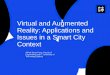 Virtual and Augmented Reality: Applications and Issues in ...· VIRTUAL AND AUGMENTED REALITY: APPLICATIONS