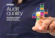 Audit quality: Our hands-on process - assets.kpmg · 24 Risk management Quality and risk management Risk Management Groups Ethics and Independence Group Conclusion 27 Addendum Quality