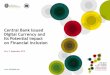 4 Central Bank Issued Digital Currency ·  Central Bank Issued Digital Currency and Its Potential Impact on Financial Inclusion Date: 3 September 2015