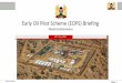 Early Oil Pilot Scheme (EOPS) Briefing · Slide 2. EOPS Project Media Briefing Kenya in a Regional Context Country Hydrocarbon Resources(billion boe) Kenya 0.56 Uganda 1.7 Mozambique