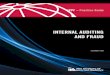 Internal audItInG and Fraud · Internal audItInG and Fraud 2 / The Institute of Internal Auditors • Ongoing reviews — an internal audit activity that considers fraud risk in every