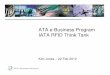 ATA e-Business Program IATA RFID Think Tank Supply... · ATA e-Business Program The current standards development process is done through the ATA e-Business Program Membership Agreement
