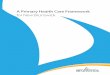 A Primary Health Care Framework for New Brunswick Web.pdf · A Primary Health Care Framework for New Brunswick • Minister’s Message As the Minister of Health it is my pleasure
