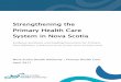 Strengthening the Primary Health Care System in Nova Scotia · PRIMARY HEALTH CARE (2017) 3 | P a g e Strengthening the Primary Health Care System in Nova Scotia Evidence Synthesis