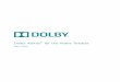 Dolby Atmos for the Home Theater - April 2015 · PDF fileDolby Atmos ® for the Home Theater April 2015. ... Dolby is partnering with game, music, and broadcast content creators to