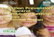 Infection Prevention and Control in Childcare Settings · 4.2 Respiratory and Cough Hygiene 5 4.3 Personal Protective ... pre-school, after-school care. ... • Planning ahead when