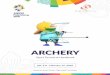 ARCHERY · Page 3 of 40 I. INTRODUCTION 1. Preface The 18th Asian Games will be held in Jakarta and Palembang, Indonesia starting from August 18th to September 2nd, 2018