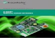 wireless sensor networks - Fraunhofer IIS (DE) · wireless sensor networks can communicate actively and bidirectionally and do ... another by means of wireless communication. In doing