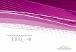 Introduction to ITIL 4 · 2018-11-13 · • f a candidate has taken only ITIL v3 Foundation, then the recommended approach is to take I ITIL 4 Foundation in order to be able to transition