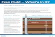 Frac Fluid − What’s in it? - Southwestern Energy · Frac fluid is a mixture of water, sand and other additives used during the hydraulic fracturing or “fracing” process to