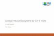Entrepreneurial Ecosystem for Tier II cities - ISBAisba.in/isba2016/pdf/.../Vivek-Pawar-Entrepreneurial-Ecosystem-ISBA... · What is Entrepreneurial Ecosystem (E-E) ... Backup Slide