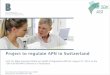 Project to regulate APN in Switzerland - npapn2018.com · Project to regulate APN in Switzerland Prof. Dr. Maya Zumstein-Shaha on behalf ofRegulation ANP-CH, August 27, 2018, at the