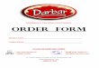 Distributors of Fine Ethnic Food Products ORDER FORMdarbarfoods.com/pub/Darbar_Foods_Order_Form.pdf · Chicken Nuggets - 1.5Lbs x 12. CS. Beef Breakfast Sliced - 12oz x 16. CS. Chicken