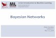 Bayesian Networks - cs.cmu.edumgormley/courses/10601bd-f18/slides/lecture21... · • A Bayesian Network is a directed graphical model • It consists of a graph G and the conditional