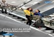 FULL ESCALATOR MODERNIZATION - KONE .a modernization. KONE EcoMod is a unique innovation in escalator