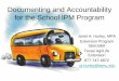 Documenting and Accountability for the School IPM Programschoolipm.tamu.edu/files/2010/11/DocumentingAndAccountabilityFor... · Documenting and Accountability for the School IPM Program