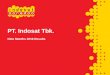 PT. Indosat Tbk. Indosat Tbk – 9M 2016 Results 4 Leading the market with innovations Innovative content-enriched offerings, simple and fair tariff schemes attract more ... Simplified