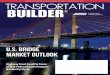 U.S. BRIDGE MARKET OUTLOOK - artba.org · “Transportation Builder”(TB) is the official publication of the American Road & Transportation Builders Association (ARTBA), a federation