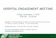 HOSPITAL ENGAGEMENT MEETING - colorado.gov · Spine/Brain Injury Treatment Specialty Hospital *NEW* 4. State Owned Psychiatric Hospitals 5. Privately Owned Psychiatric Hospitals 