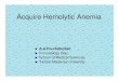 AiH ltiA iAcquire Hemolytic Anemia - iacld.· AiH ltiA iAcquire Hemolytic Anemia ... Coomb’s test)