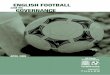 English Football - FIFA · 4 English Football and its govErnancE 5 club govErnancE continuEd An example from the Football League is the Football League Trust, which awards clubs for