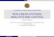 NON LINEAR SYSTEMS: ANALYSYS AND CONTROL - unibo.it · AC&ST C. Melchiorri (DEI) Automatic Control & System Theory 2 Non linear systems Analysis and design methods based on the assumption