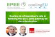 Cooling & refrigeration’s role in fulfilling the EU’s 2050 ... · greenhouse gas emission pathways, in the context of strengthening the global response to the threat of climate