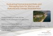 Evaluating Environmental Risks and Managing Data for … · 2015-12-17 · Evaluating Environmental Risks and Managing Data for Marine and Hydrokinetic Energy Development ... Multiple