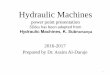 power point presentation · Hydraulic Machines power point presentation Slides has been adapted from Hydraulic Machines, K. Subramanya 1 2016-2017 . Prepared by Dr. Assim Al -Daraje