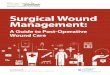 Surgical Wound Management · treatment. Tertiary intention is also referred to as delayed primary closure because some surgical incisions may be left open because of excessive contamination