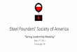Steel Founders’ Society of America Salak - ASK Chemicals.pdf · Steel Founders’ Society of America “Spring Leadership Meeting” May 17. th. 2017. Pittsburgh, PA