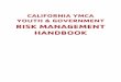 CALIFORNIA YMCA YOUTH & GOVERNMENT RISK MANAGEMENT … · 2016-11-09 · CALIFORNIA YMCA YOUTH & GOVERNMENT 1792 Tribute Road, Suite 480, Sacramento, CA 95815 Debbie Gabelich, President/CEO
