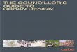 The councillor's guide to urban design - The National Archiveswebarchive.nationalarchives.gov.uk/20110118095356/http:/... · 3 Good urban design is not an abstract ideal. It is a