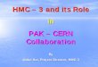 HMC – 3 and its Role in PAK – CERN Minutes HMC-3 and its role in... · HMC – 3 and its Role in