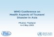 WHO Conference on Health Aspects of Tsunami Disaster in Asia · Aceh Selatan 43.89 17.55 19.75 55.80 0.63 8.15 Aceh Besar 33.33 6.47 10.68 25.57 0.32 2.91 Banda Aceh 39.40 12.91 14.57