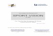 Occupational Assessment SPORT VISION - limef.com · INTRODUCTION Sport in arguably the most important consideration in Occupational Optometry. Half the population is involved in some