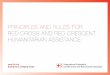 Princis and Ple rules for red cross and red crescent ... · 4 > PrinciPles and rules for red cross and red crescent Humanitarian assistance 1.e, the National Societies and the International