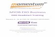 MYOB EXO Business - momentumsoftwaresolutions.com.au · MYOB AccountRight Enterprise™, MYOB Accounting ™, MYOB Accounting Plus ™, MYOB BusinessBasics 