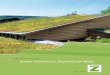 PLANNING GUIDE System Solutions for Sloped Green Roofs · 2017-12-18 · 4 Enduring Success with Sloped Green Roofs – What Do we Need to Know? This roof with a pitch of approx