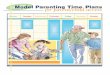 Model Parenting Time Plans for parent/child access · The key to a successful custody arrangement is the written parenting plan which should state the agreements parents reach about