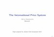 The International Price System - Bureau of Labor Statistics · International Linkages The International Price System 1 Dominance of dollar invoicing in world trade. 2 International